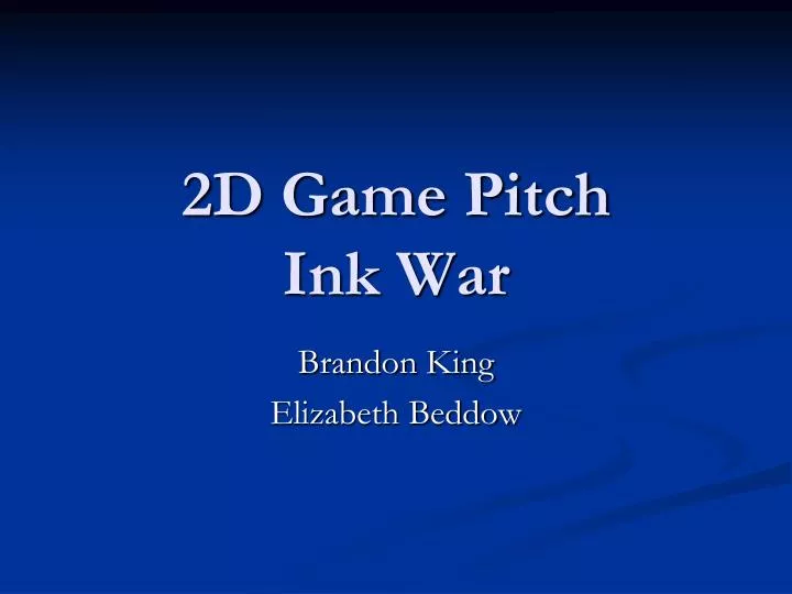 2d game pitch ink war