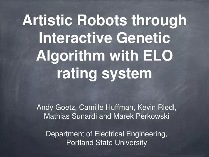 artistic robots through interactive genetic algorithm with elo rating system