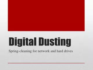 Digital Dusting