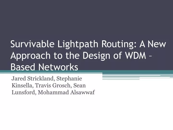 survivable lightpath routing a new approach to the design of wdm based networks