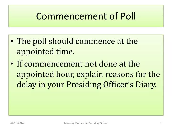 commencement of poll