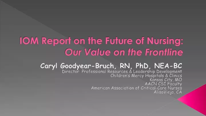 iom report on the future of nursing our value on the frontline