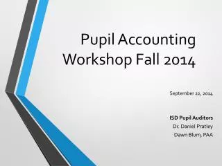 Pupil Accounting Workshop Fall 2014