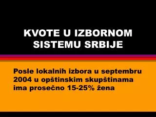 kvote u izbornom sistemu srbije