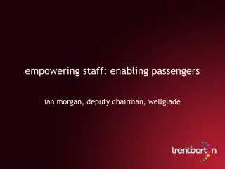 empowering staff: enabling passengers