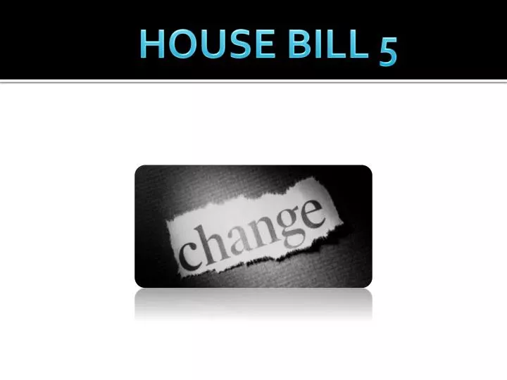 house bill 5