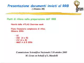 Presentazione documenti inviati al RRB ( Ottobre 05)