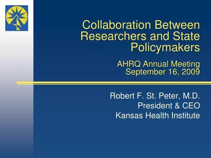 collaboration between researchers and state policymakers ahrq annual meeting september 16 2009