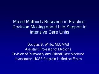 Mixed Methods Research in Practice: Decision Making about Life Support in Intensive Care Units