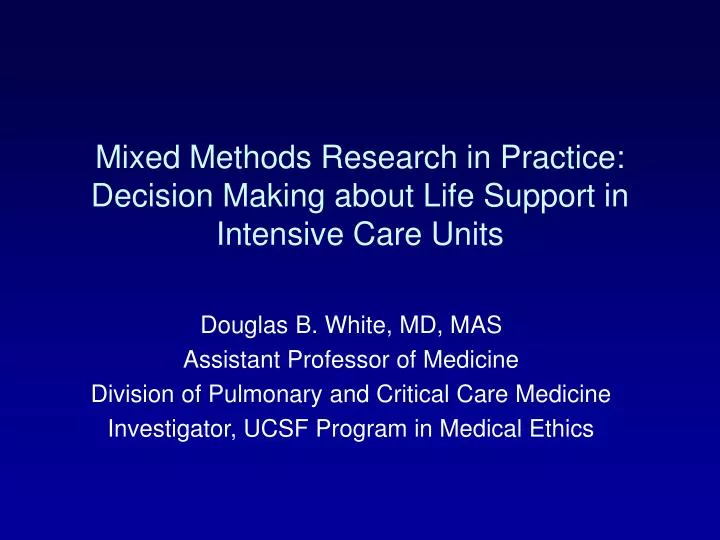 mixed methods research in practice decision making about life support in intensive care units