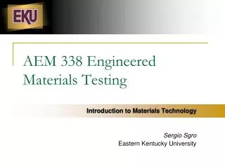 AEM 338 Engineered Materials Testing