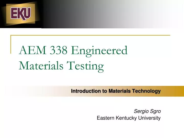 aem 338 engineered materials testing