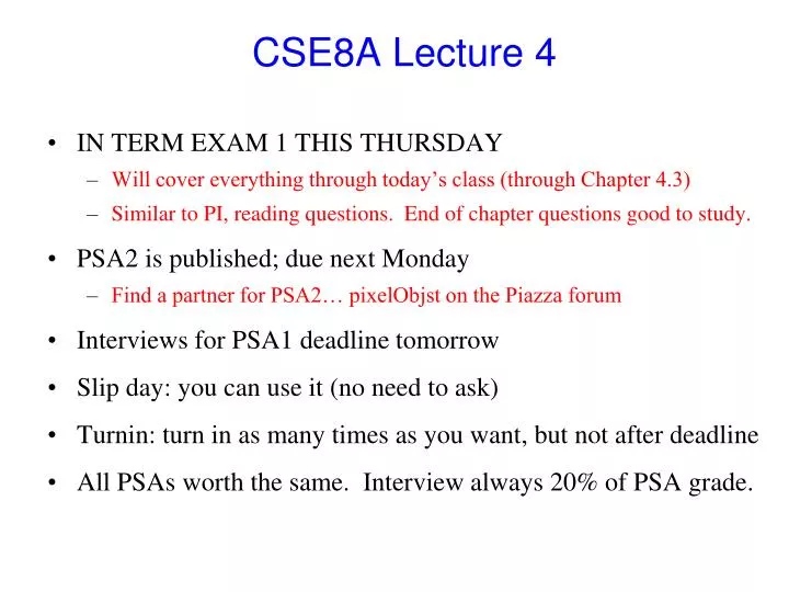 cse8a lecture 4