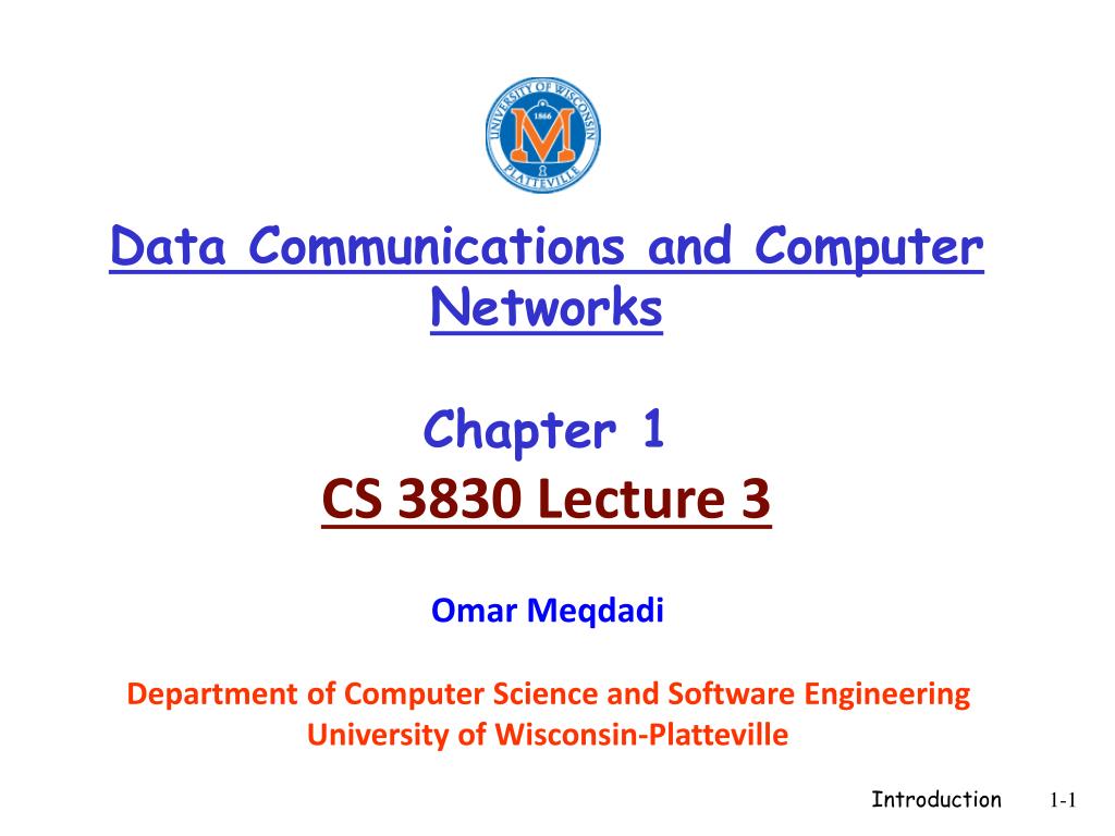 PPT - Data Communications and Computer Networks Chapter 1 CS 3830 ...