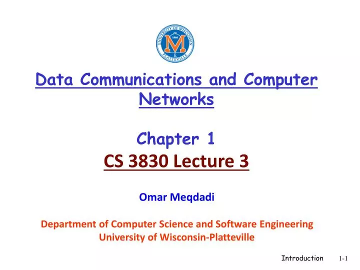 data communications and computer networks chapter 1 cs 3830 lecture 3