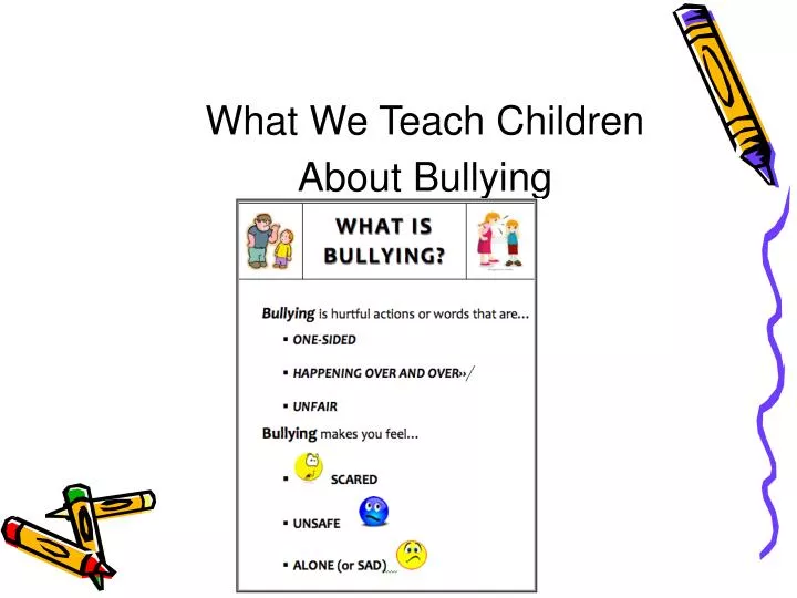 what we teach children about bullying