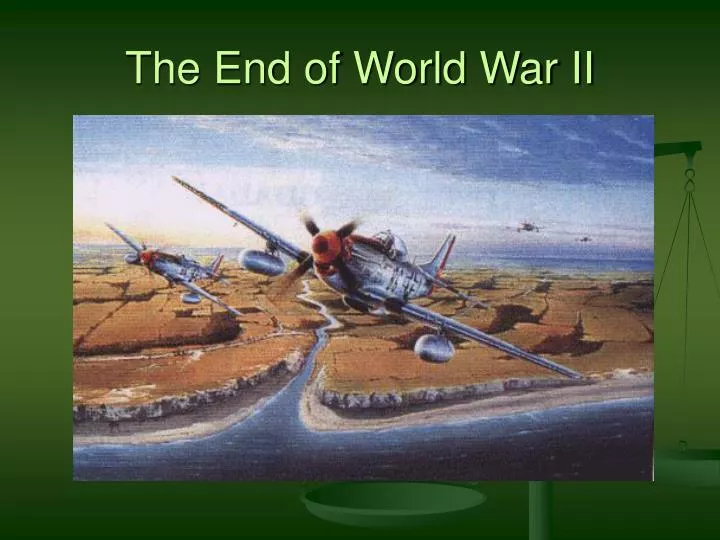 the end of world war ii