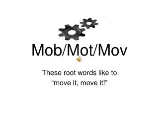Mob/Mot/Mov