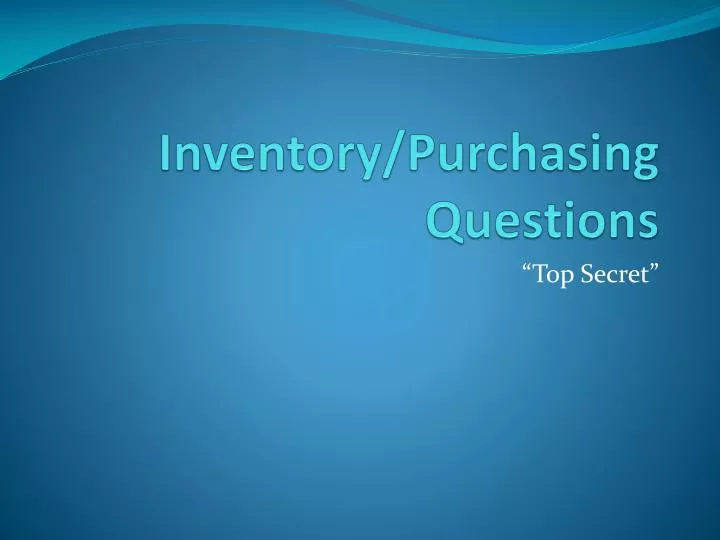 inventory purchasing questions