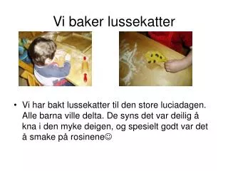 vi baker lussekatter