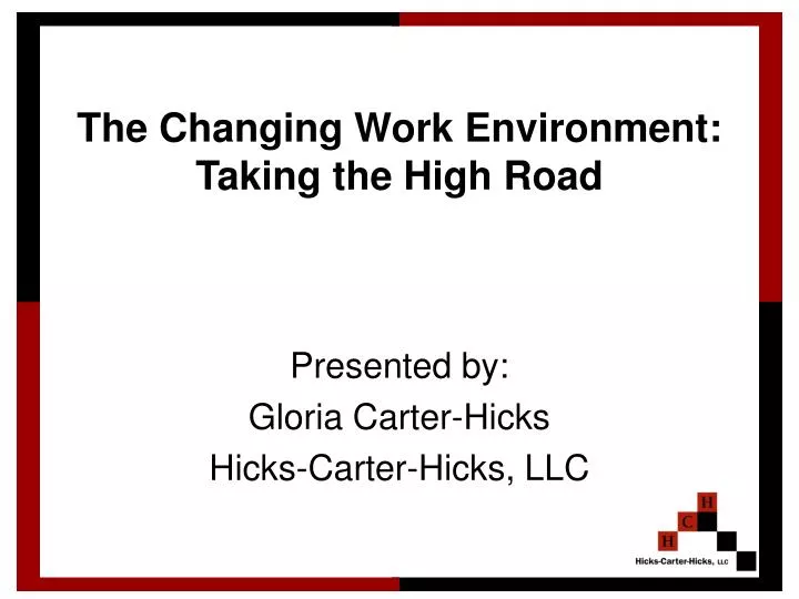 the changing work environment taking the high road