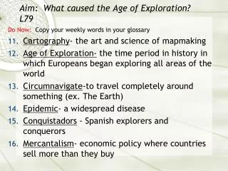 Aim: What caused the Age of Exploration? L79