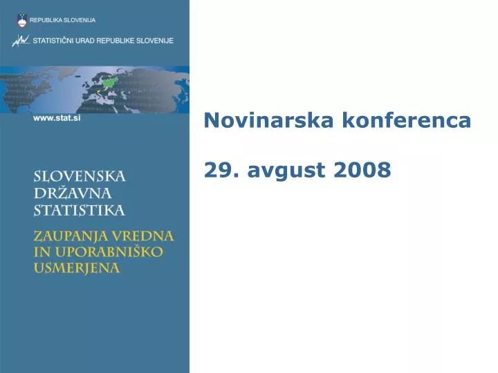 novinarska konferenca 29 avgust 2008
