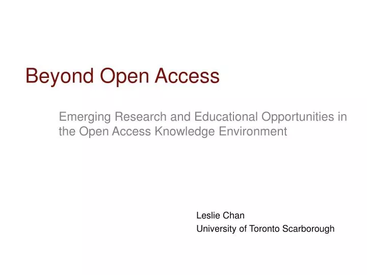 emerging research and educational opportunities in the open access knowledge environment