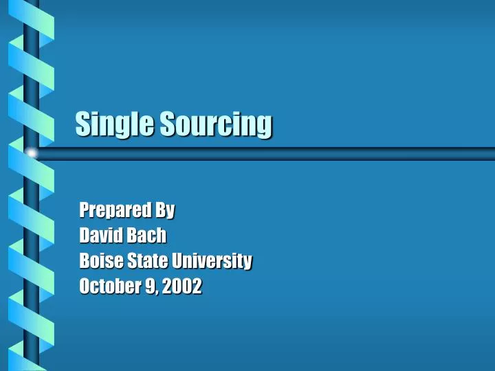 single sourcing