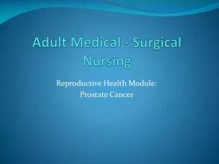 Adult Medical - Surgical Nursing