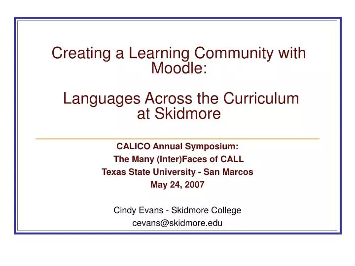 creating a learning community with moodle languages across the curriculum at skidmore