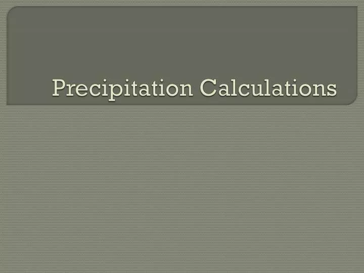 precipitation calculations