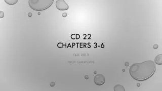 CD 22 Chapters 3-6