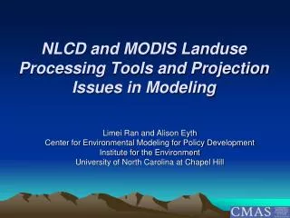 NLCD and MODIS Landuse Processing Tools and Projection Issues in Modeling