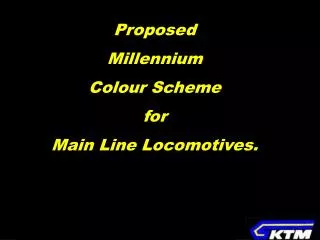 Proposed Millennium Colour Scheme for Main Line Locomotives.