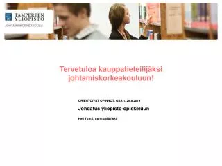 tervetuloa kauppatieteilij ksi johtamiskorkeakouluun