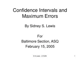 Confidence Intervals and Maximum Errors