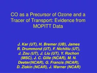 CO as a Precursor of Ozone and a Tracer of Transport: Evidence from MOPITT Data