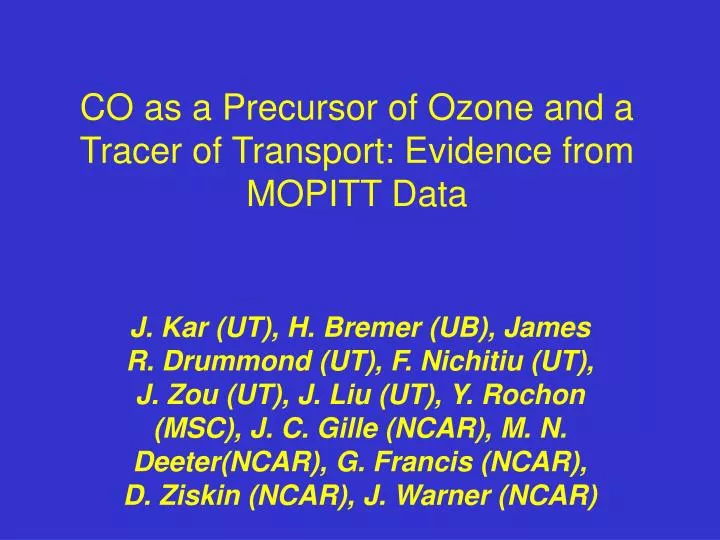 co as a precursor of ozone and a tracer of transport evidence from mopitt data