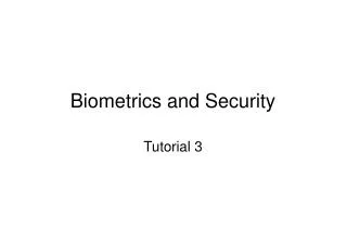 Biometrics and Security