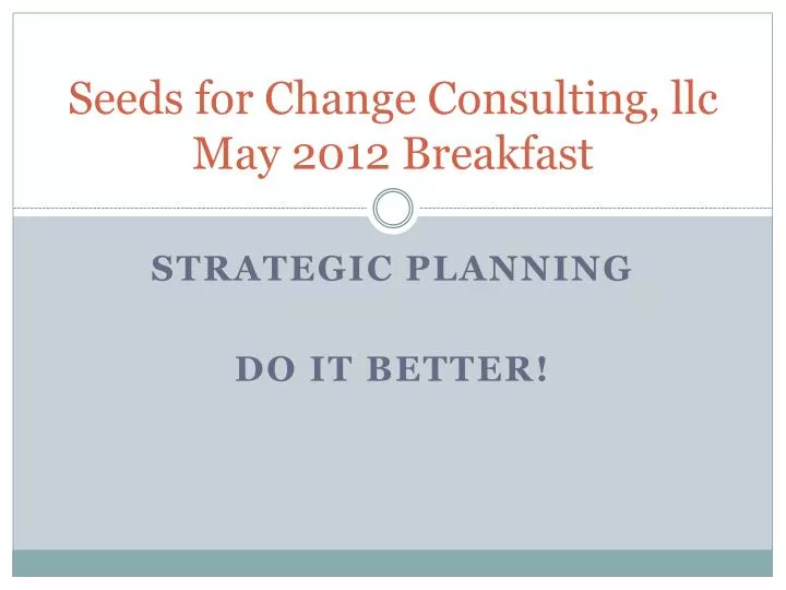 seeds for change consulting llc may 2012 breakfast