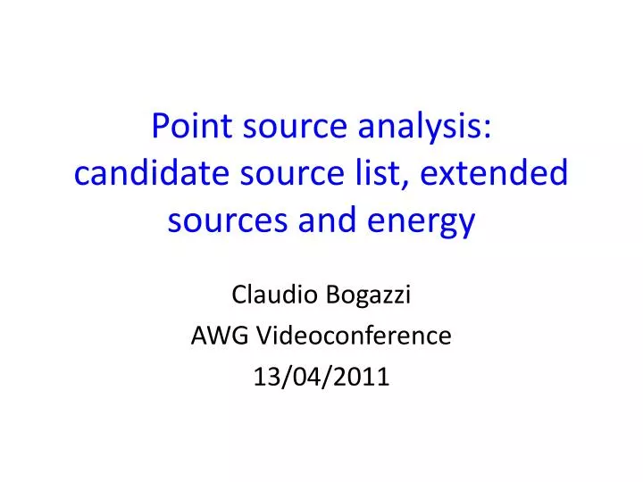 point source analysis candidate source list extended sources and energy