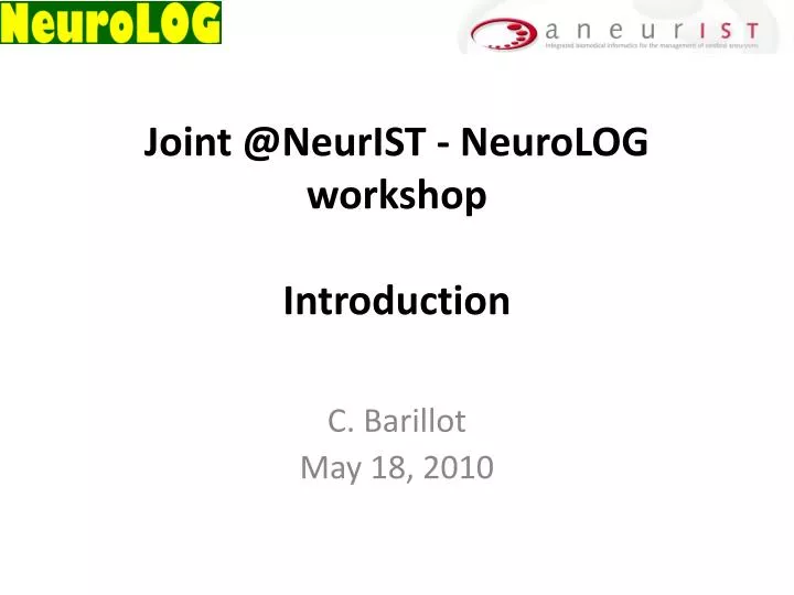 joint @neurist neurolog workshop introduction