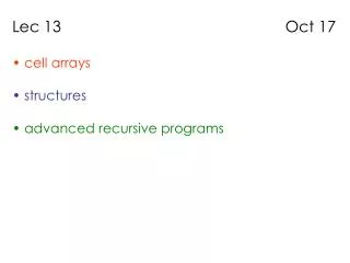 Lec 13 Oct 17 cell arrays structures