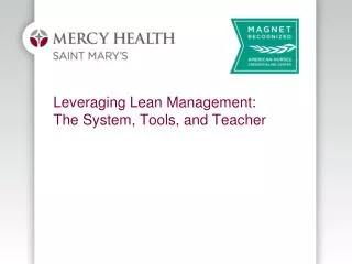 Leveraging Lean Management: The System, Tools, and Teacher