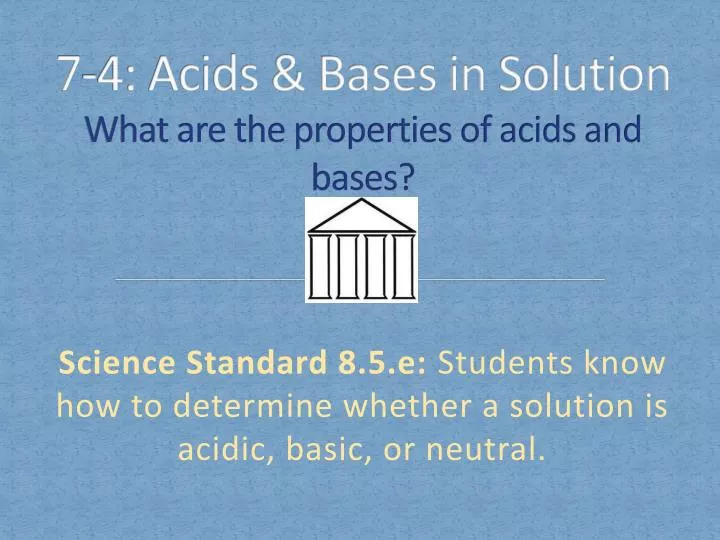 7 4 acids bases in solution what are the properties of acids and bases