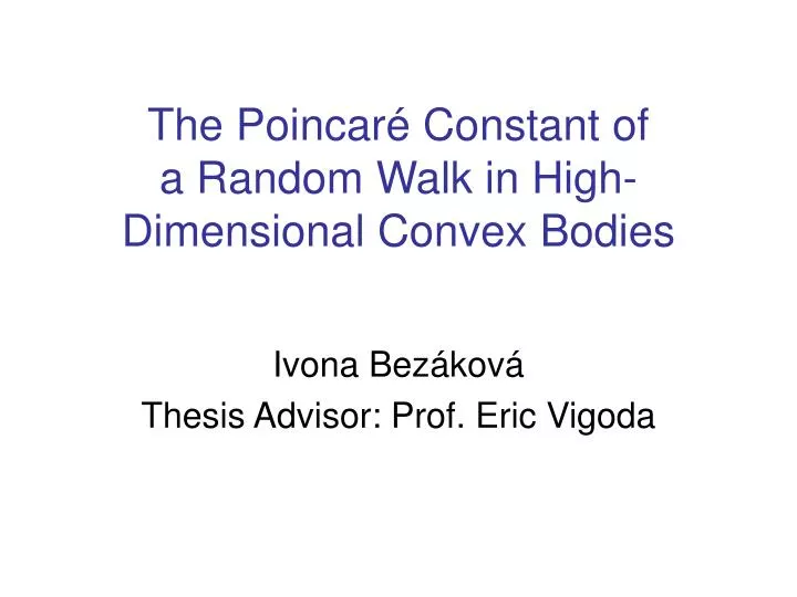 the poincar constant of a random walk in high dimensional convex bodies