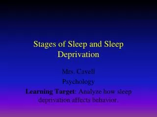 Stages of Sleep and Sleep Deprivation