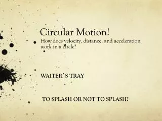 Circular Motion!