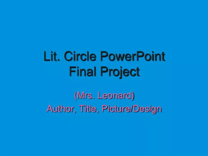 lit circle powerpoint final project